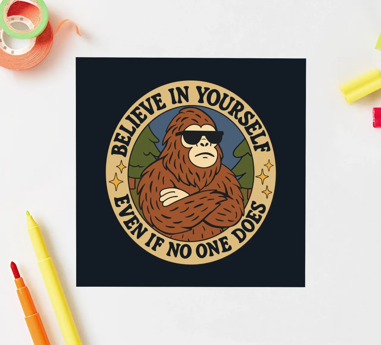 Believe in yoursel - Bigfoot sticker by Loobs