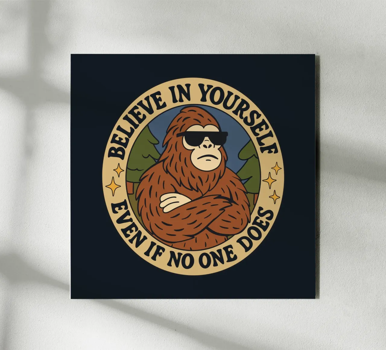 Credete in voi stessi - Bigfoot alluminio dibond da Loobs