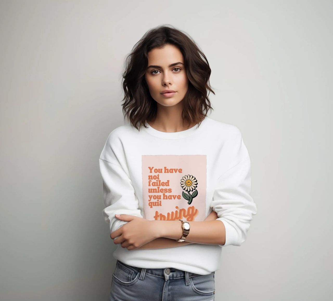 you have not failed uniess you have quit trying sweatshirt by Andara shop