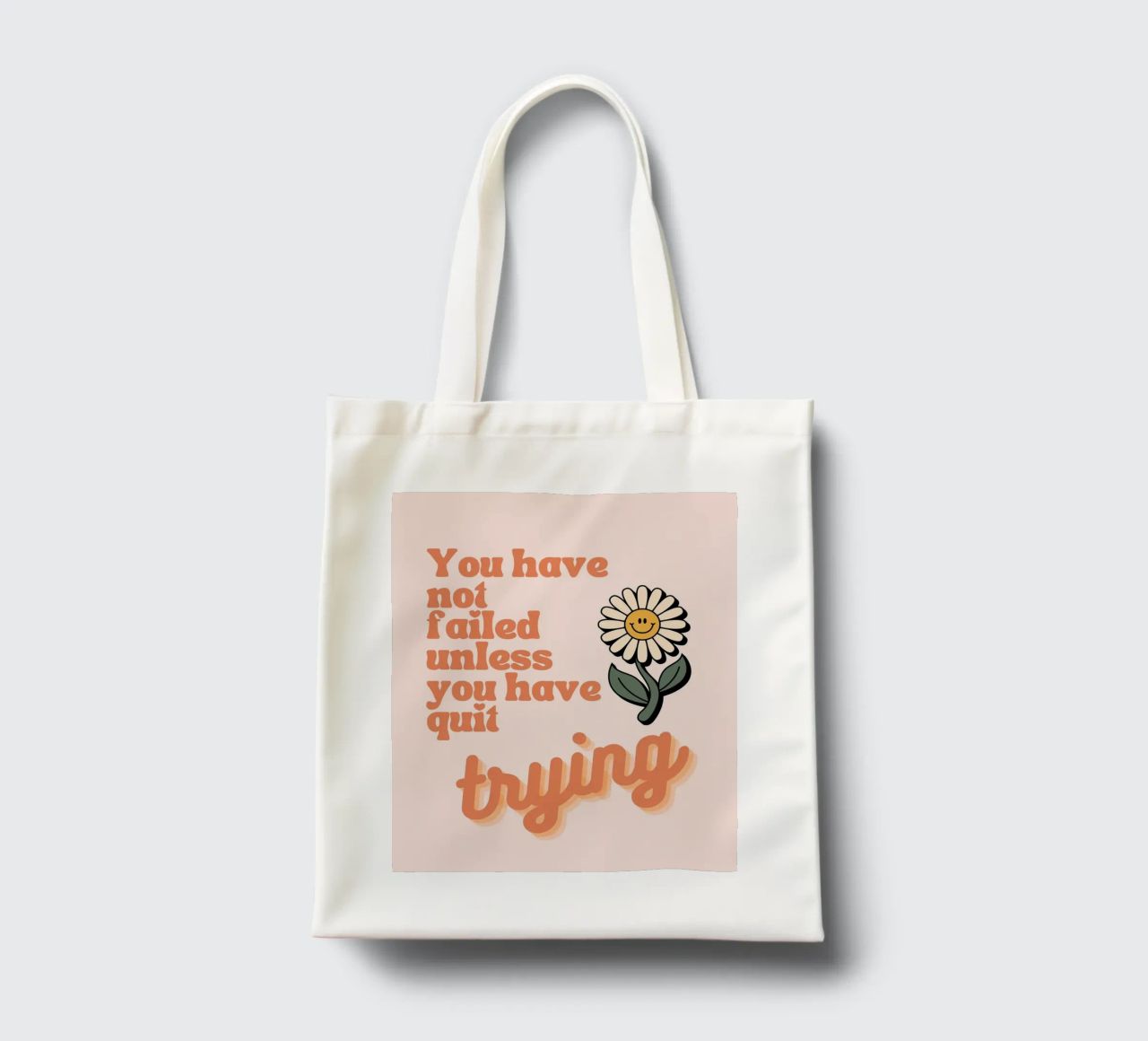 you have not failed uniess you have quit trying tote bag by Andara shop