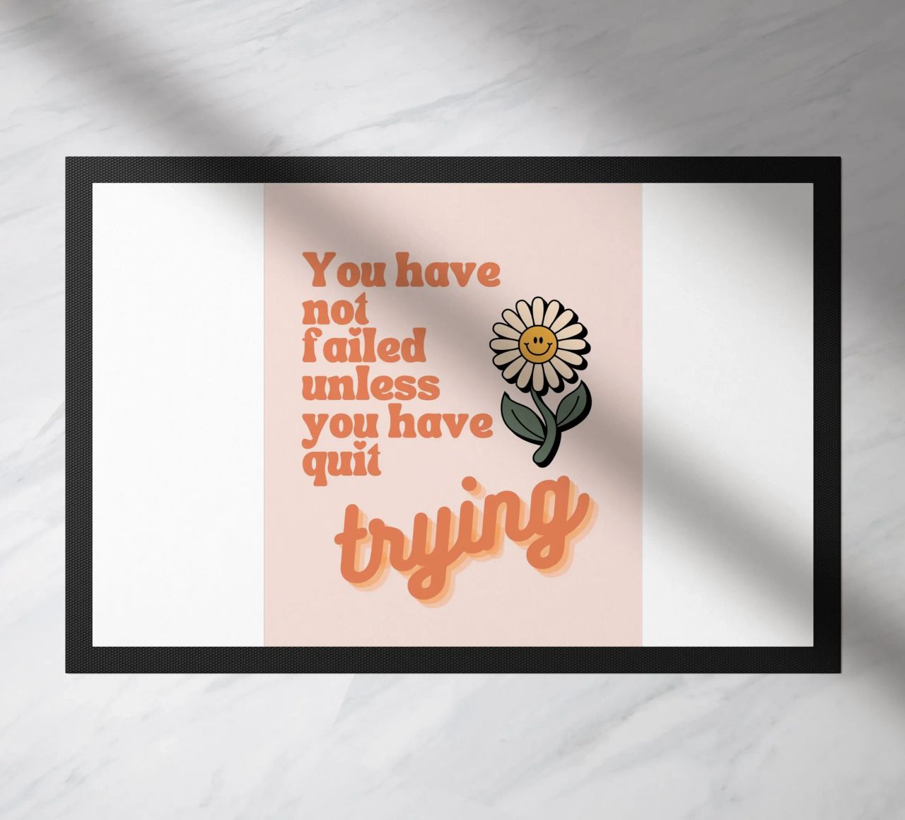 you have not failed uniess you have quit trying doormat by Andara shop