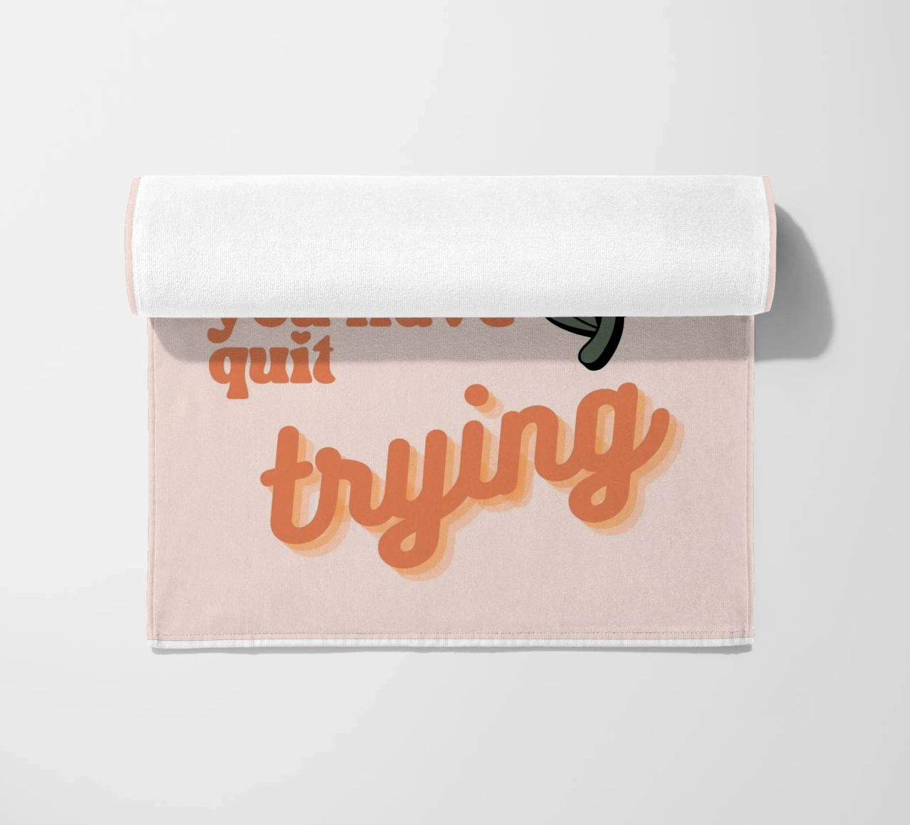 you have not failed uniess you have quit trying beach towel by Andara shop