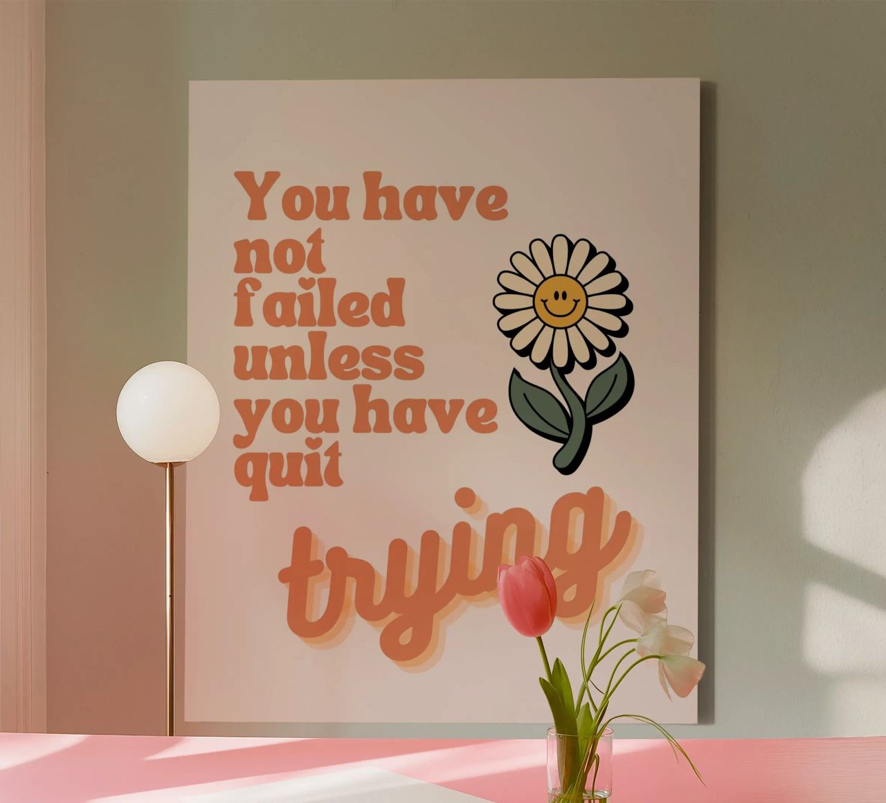 you have not failed uniess you have quit trying canvas by Andara shop