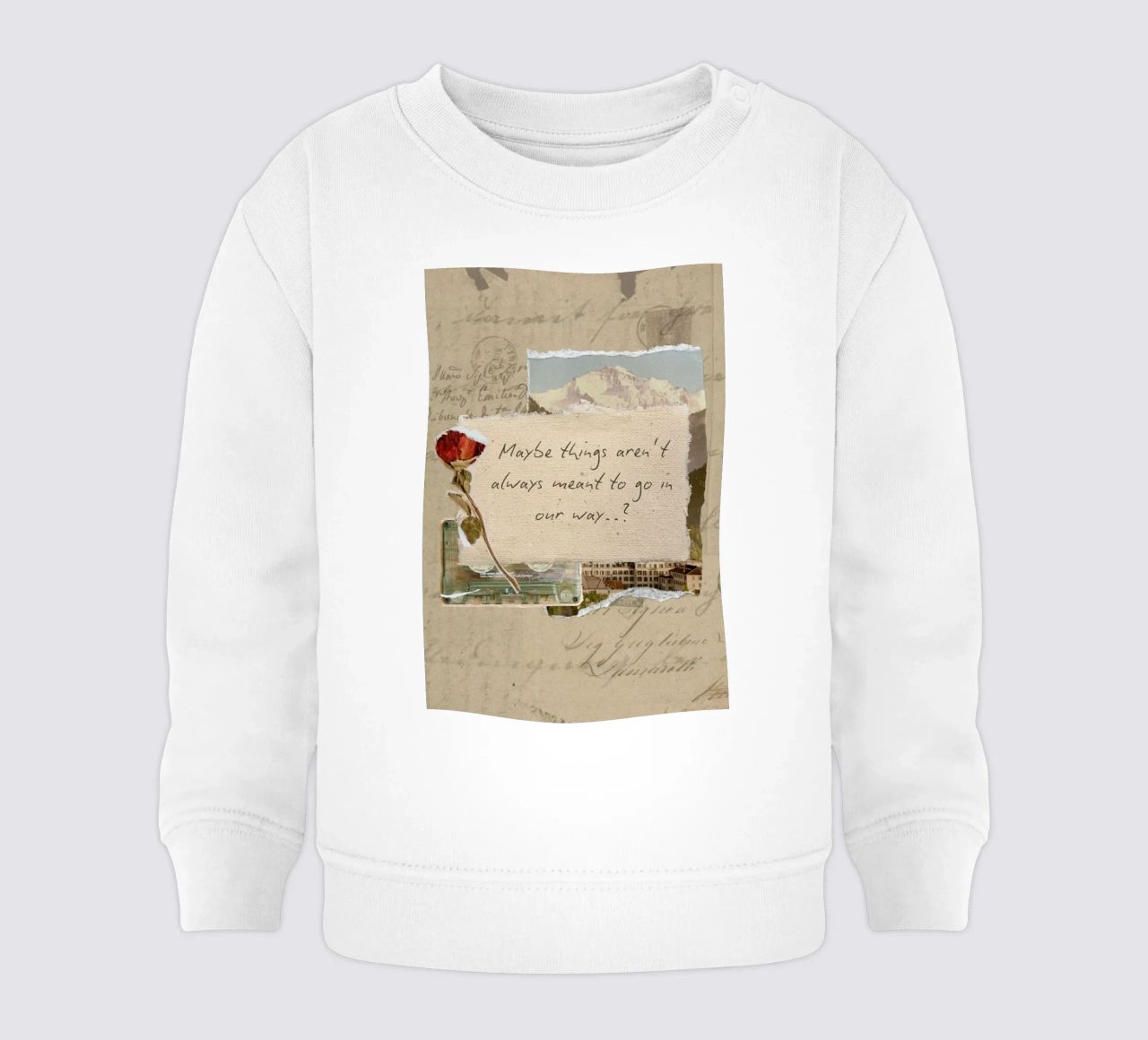 maybe things aren't always meant to go in our way baby sweatshirt by Andara shop