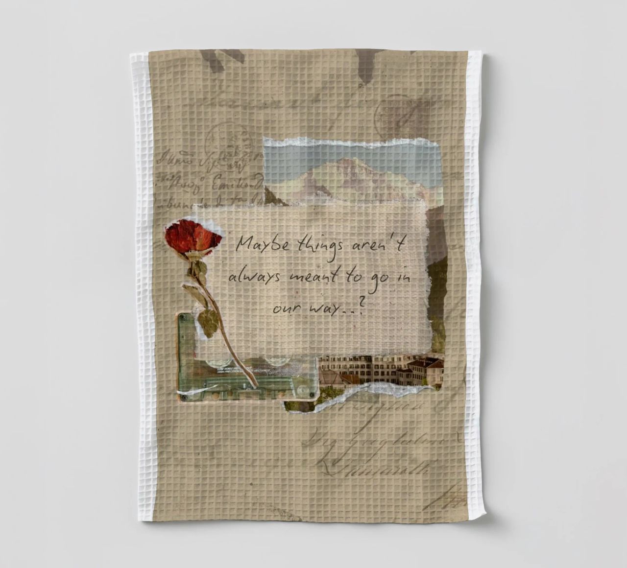 maybe things aren't always meant to go in our way tea towel by Andara shop