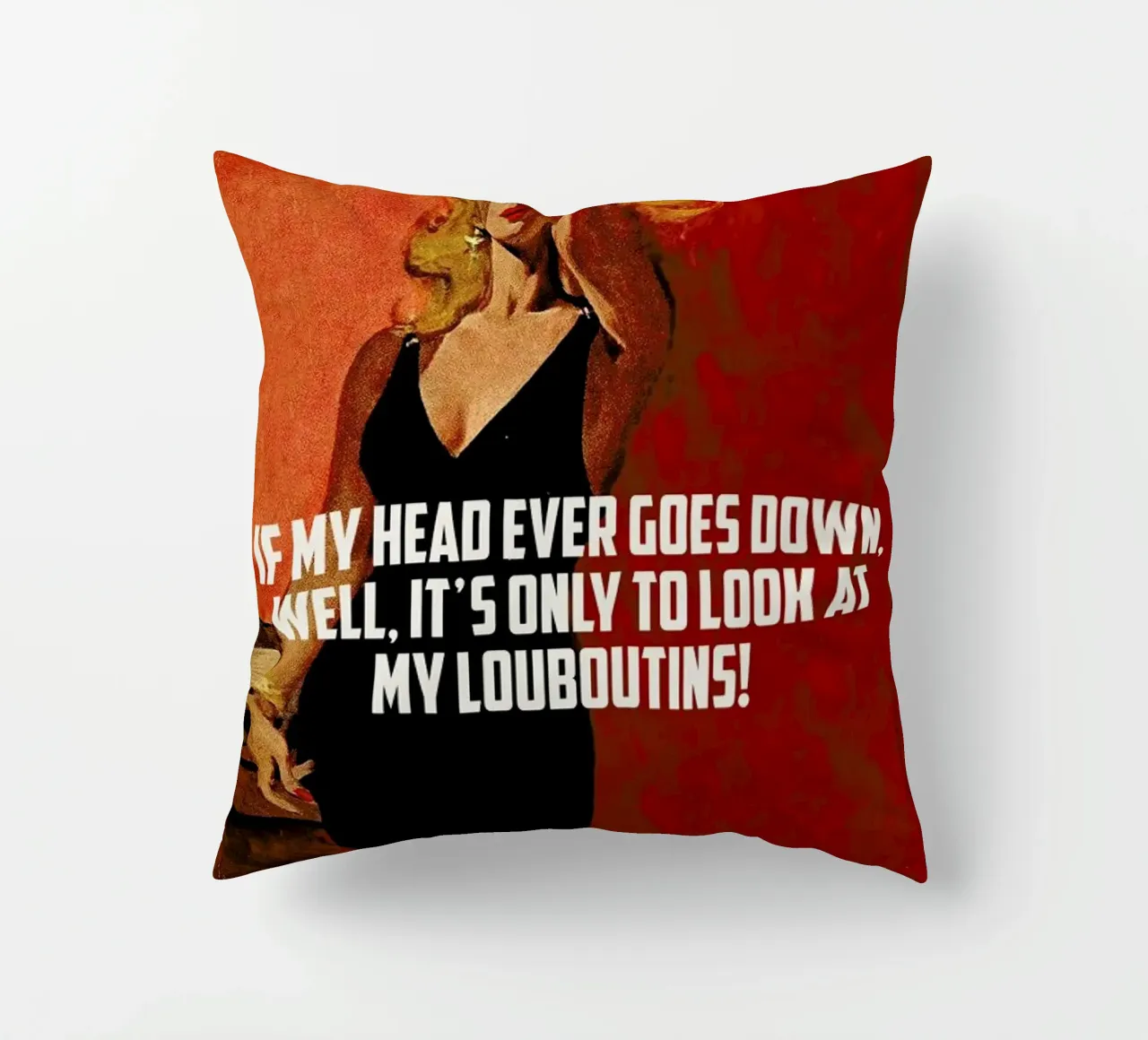 If My Head Ever Goes Down cuscino da Gallery Print and Art Limited