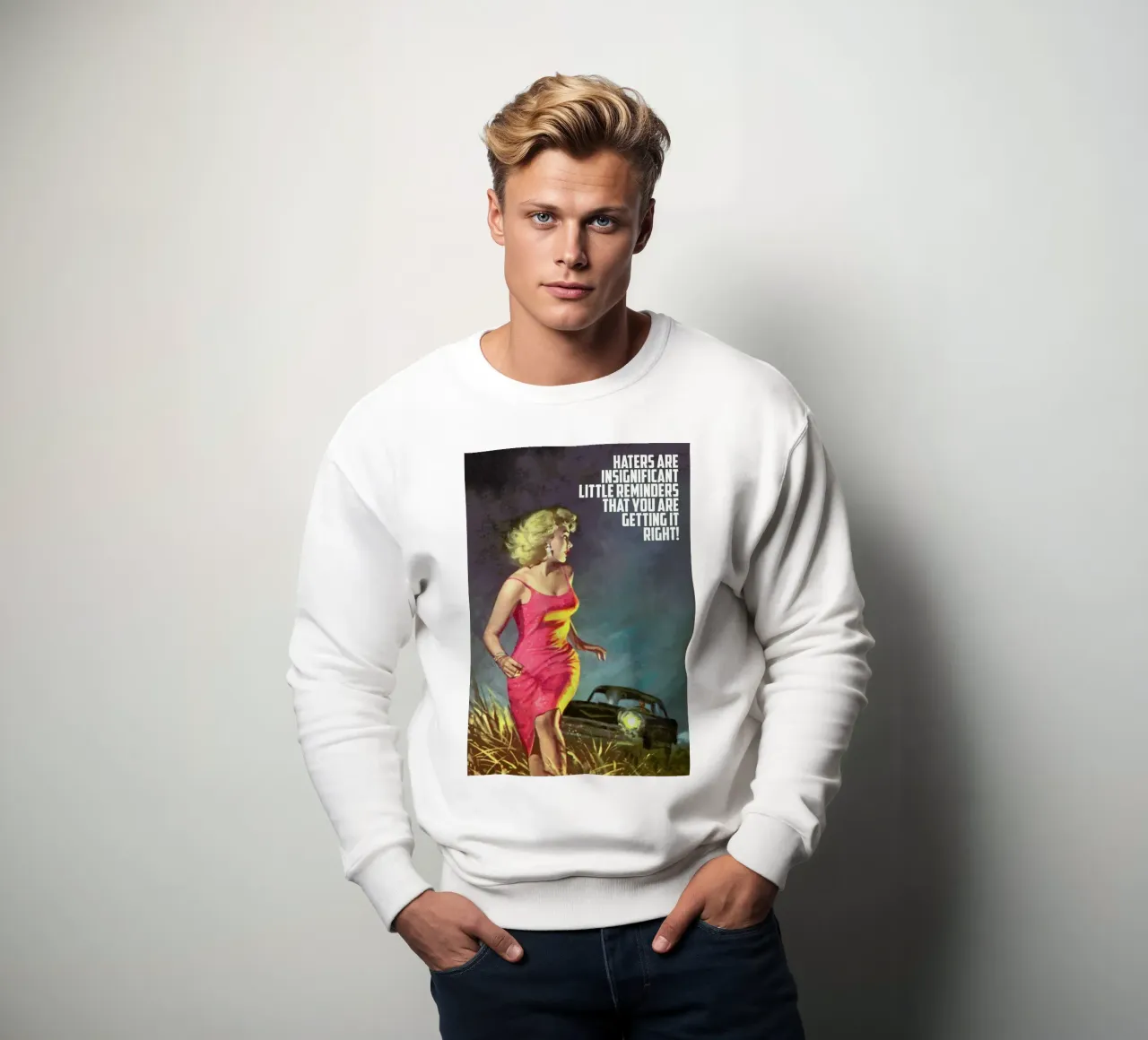 Haters Are Insignificant felpa da Gallery Print and Art Limited