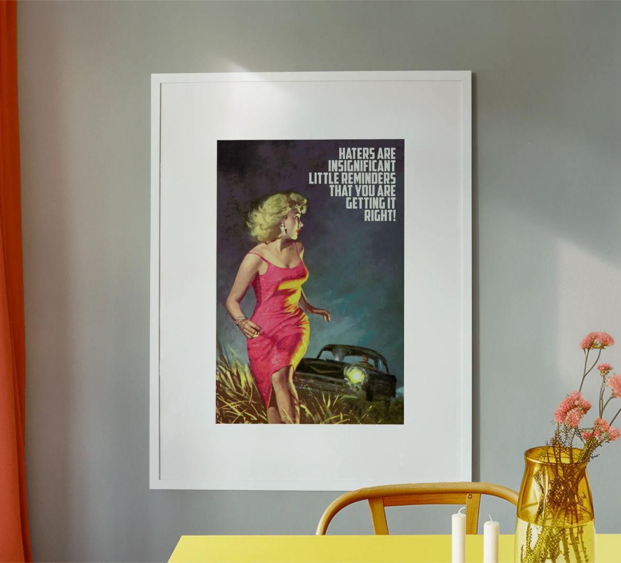 Haters Are Insignificant Poster von Gallery Print and Art Limited