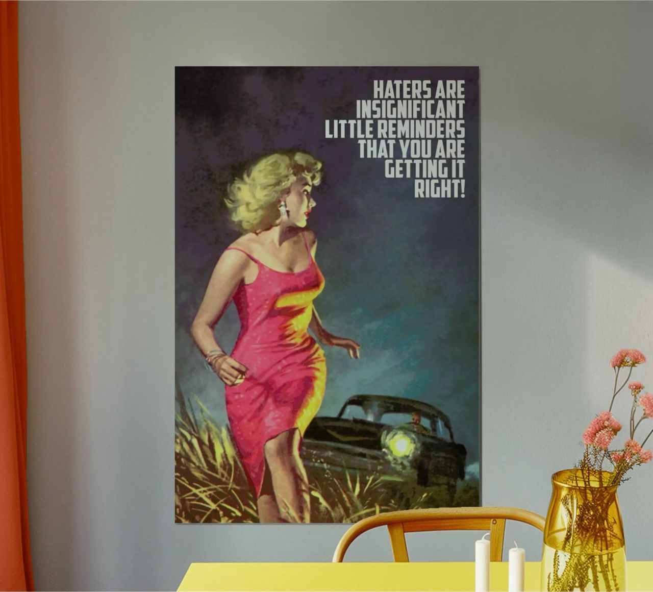 Haters Are Insignificant Poster von Gallery Print and Art Limited