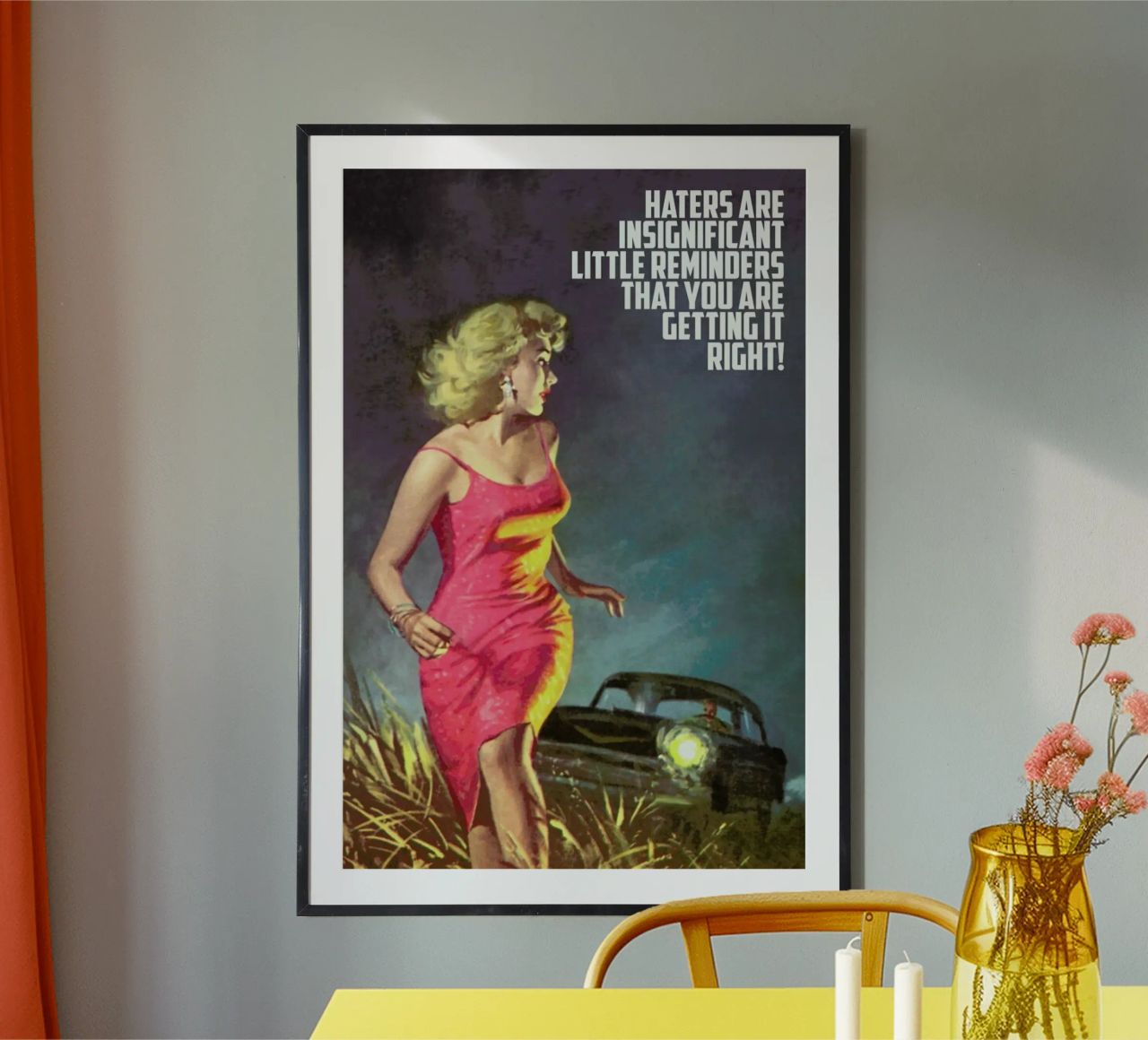 Haters Are Insignificant Poster von Gallery Print and Art Limited