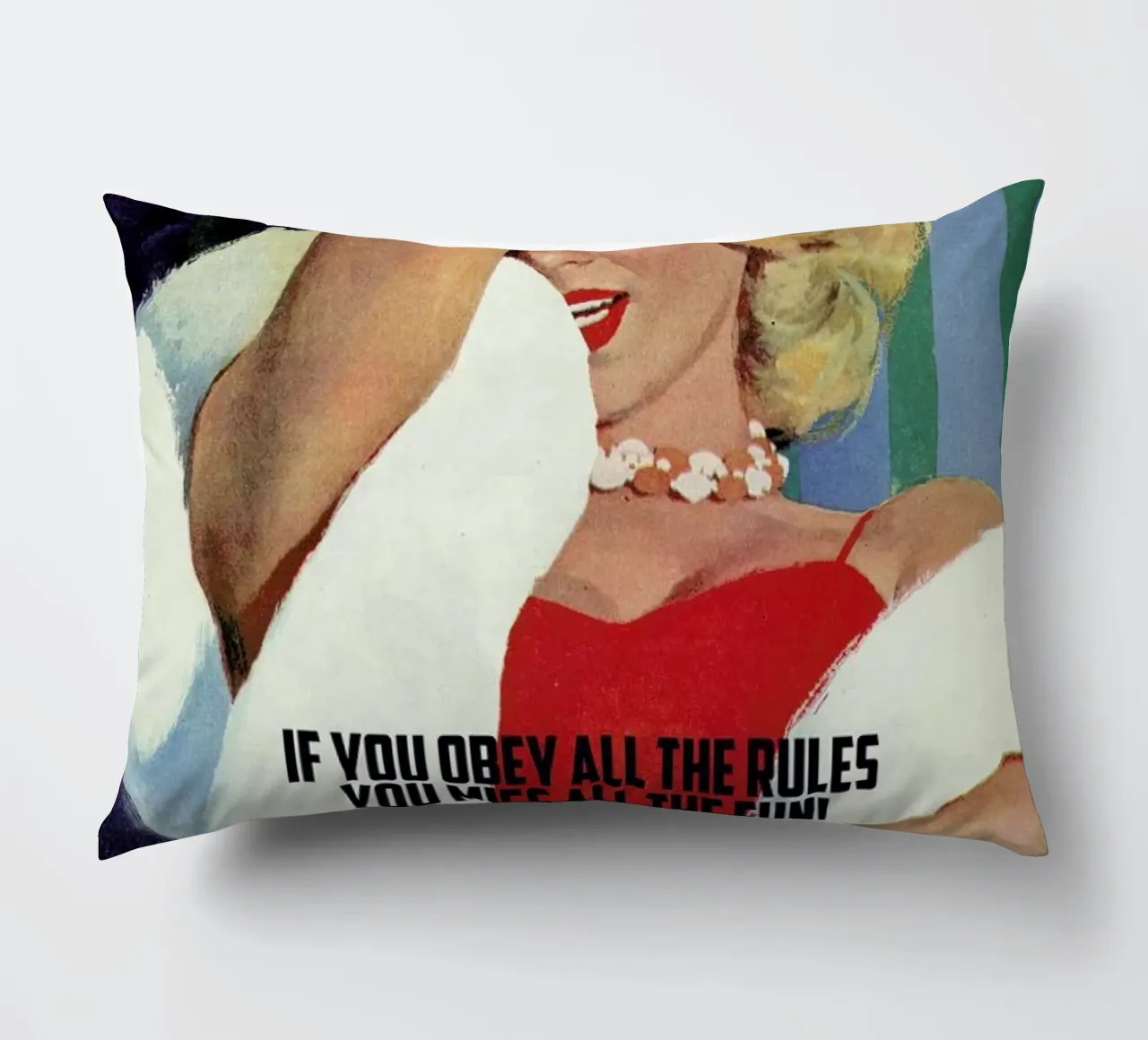 If You Obey All The Rules cuscino da Gallery Print and Art Limited