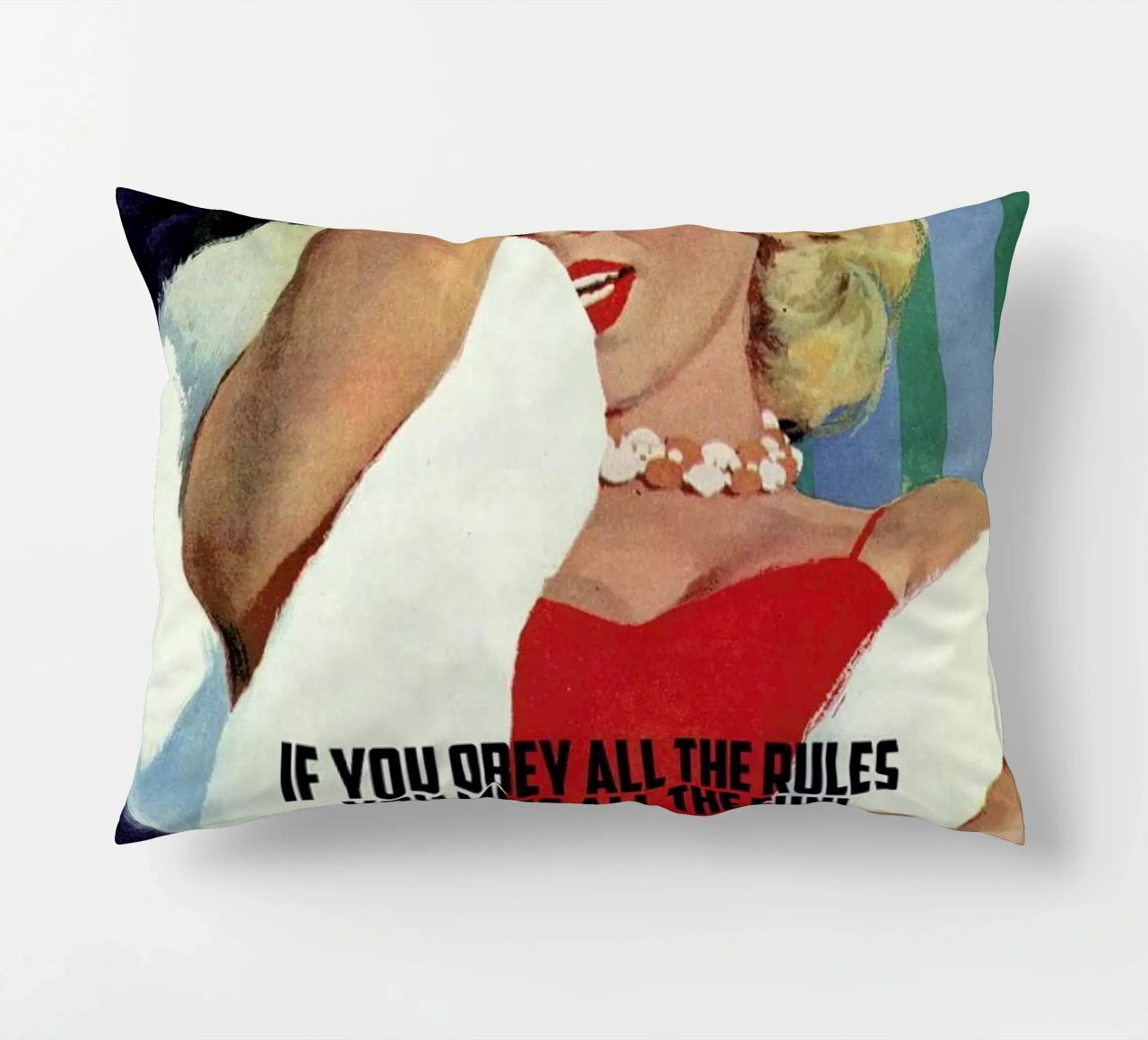 If You Obey All The Rules cuscino da Gallery Print and Art Limited