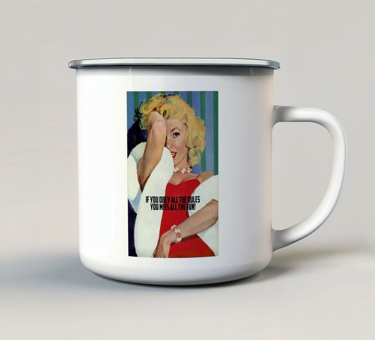 If You Obey All The Rules mug en émail de Gallery Print and Art Limited
