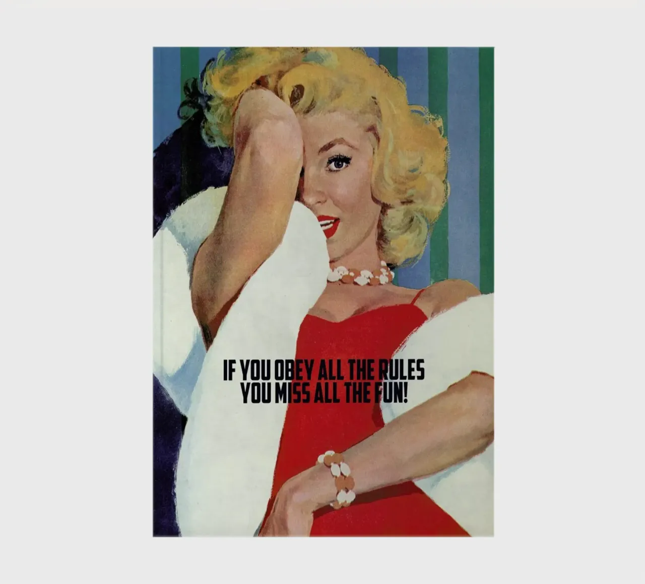 If You Obey All The Rules Notizbuch von Gallery Print and Art Limited