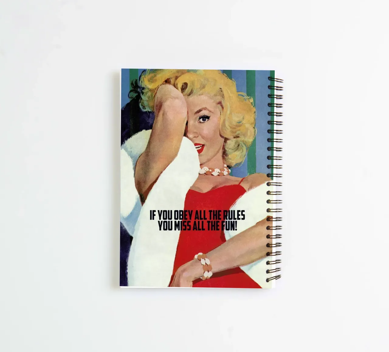 If You Obey All The Rules spiral notebook by Gallery Print and Art Limited