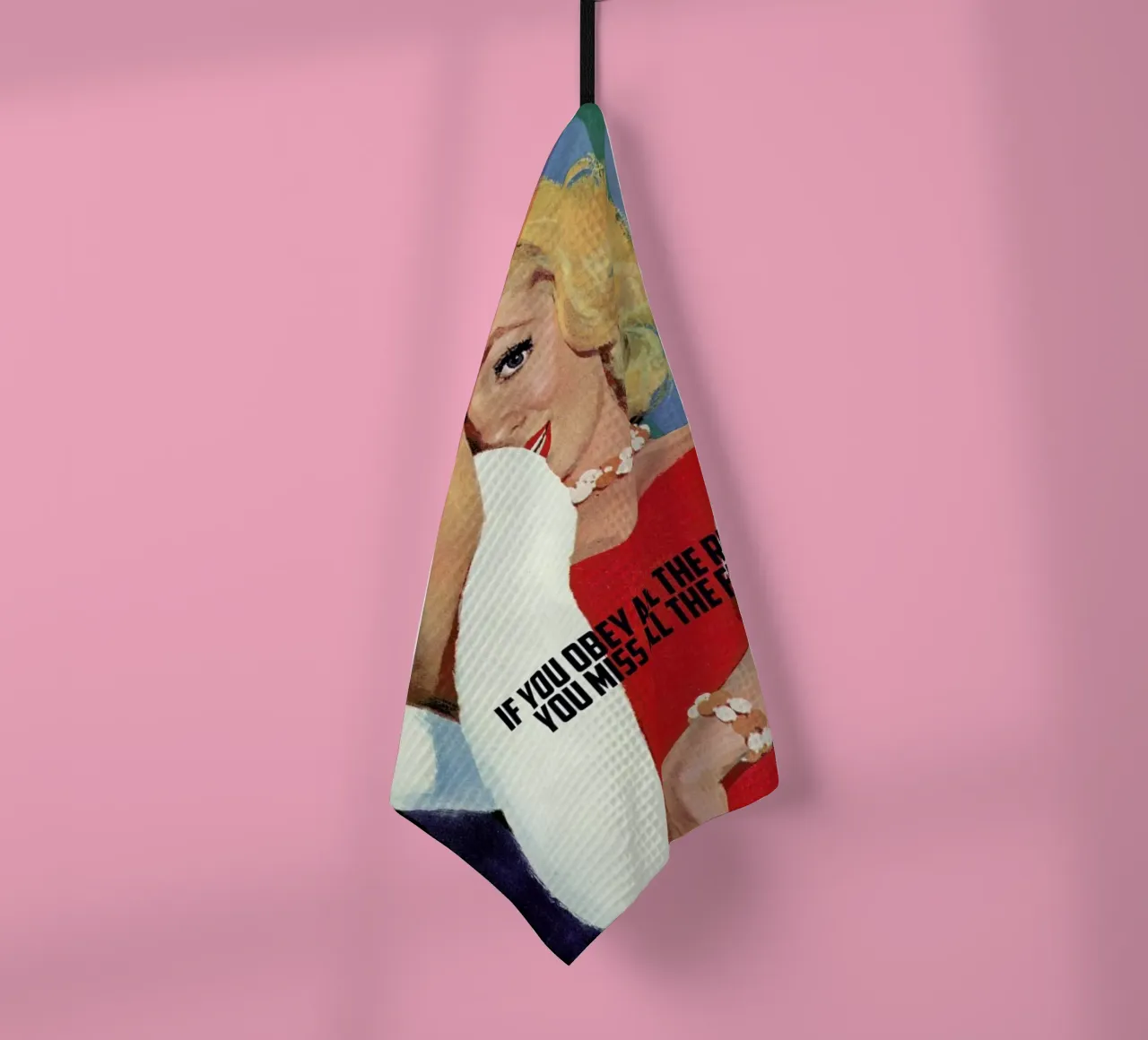 If You Obey All The Rules canovaccio da cucina da Gallery Print and Art Limited