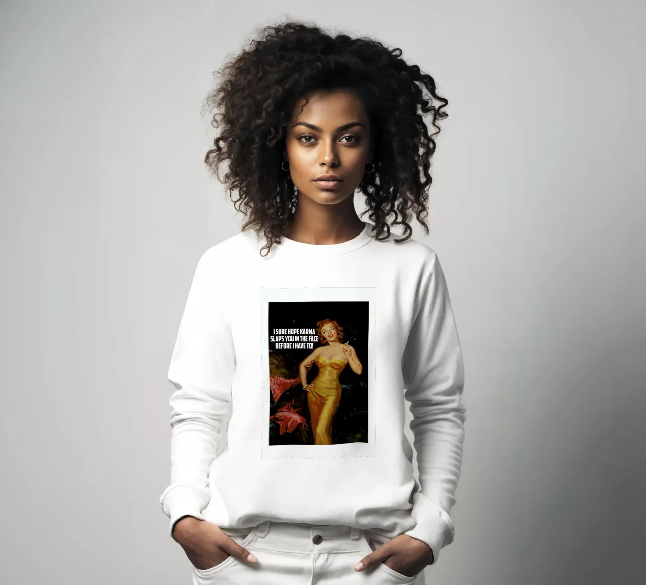 I Sure Hope Karma Slaps You felpa da Gallery Print and Art Limited