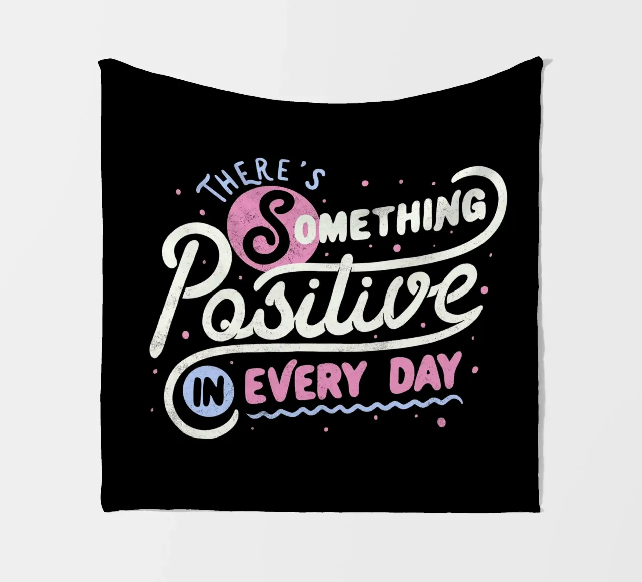 There's Something Positive In Every Day coperta in pile da Tobe Fonseca