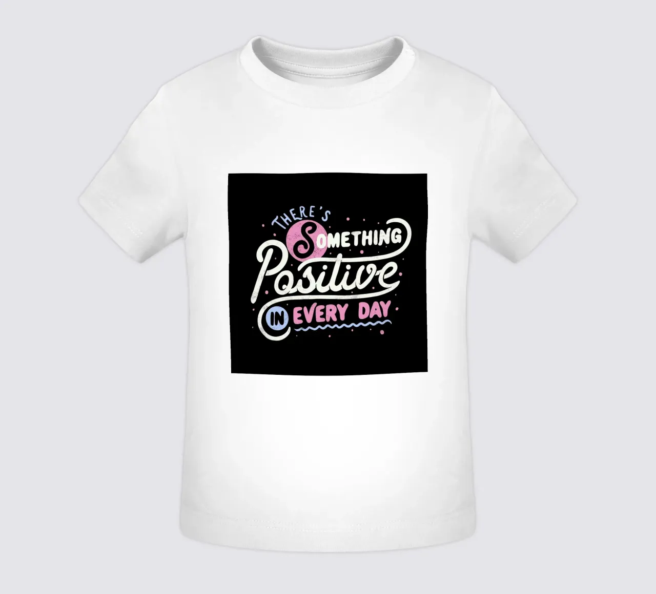 There's Something Positive In Every Day camiseta de bebé de Tobe Fonseca