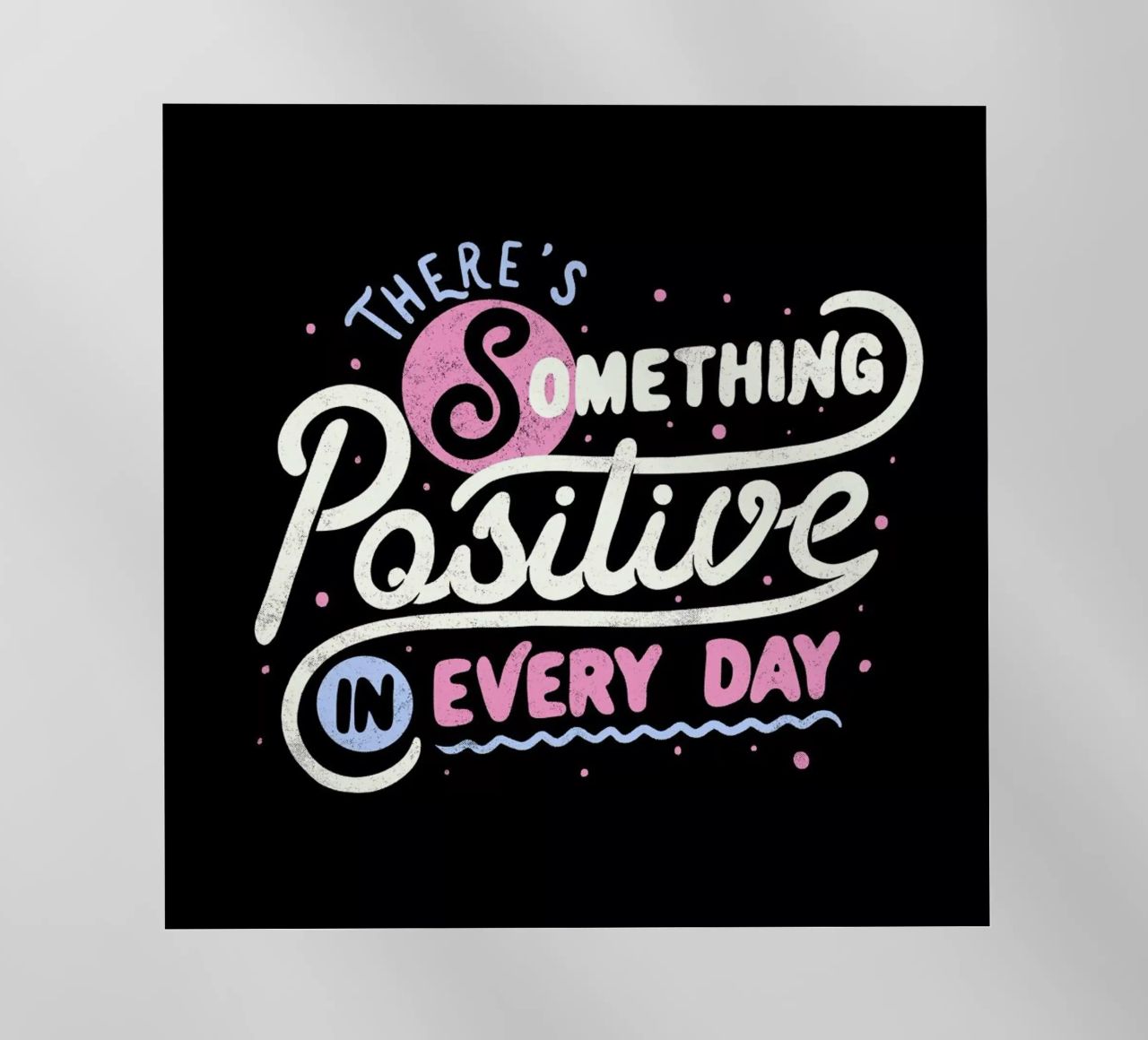 There's Something Positive In Every Day pellicola backlit da Tobe Fonseca