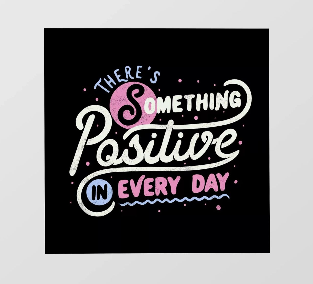 There's Something Positive In Every Day pellicola backlit da Tobe Fonseca