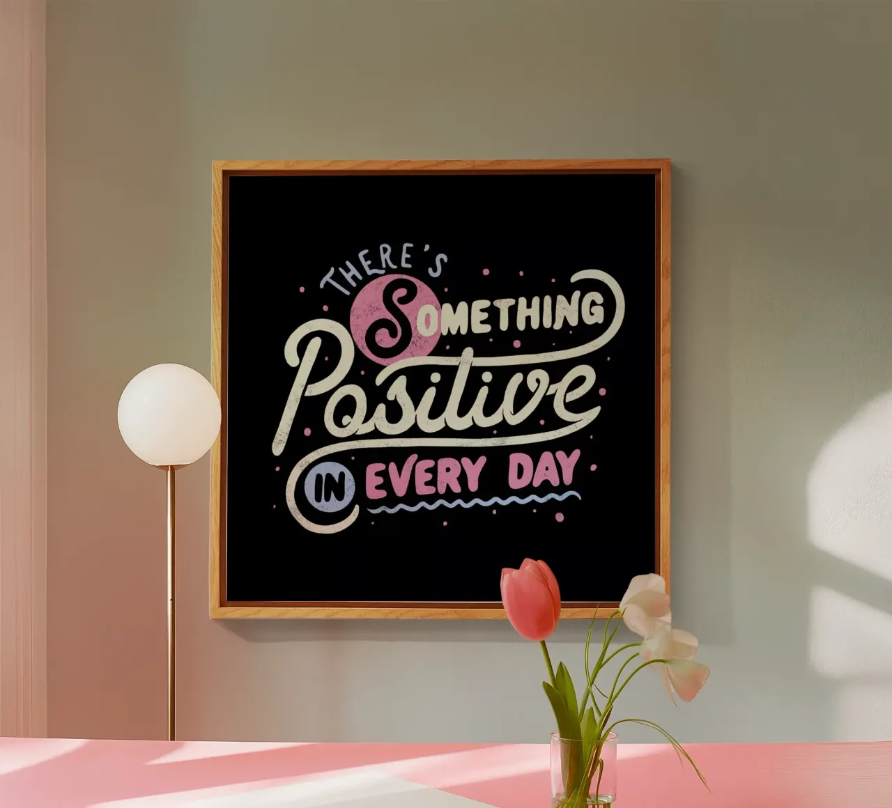There's Something Positive In Every Day plexiglass da Tobe Fonseca