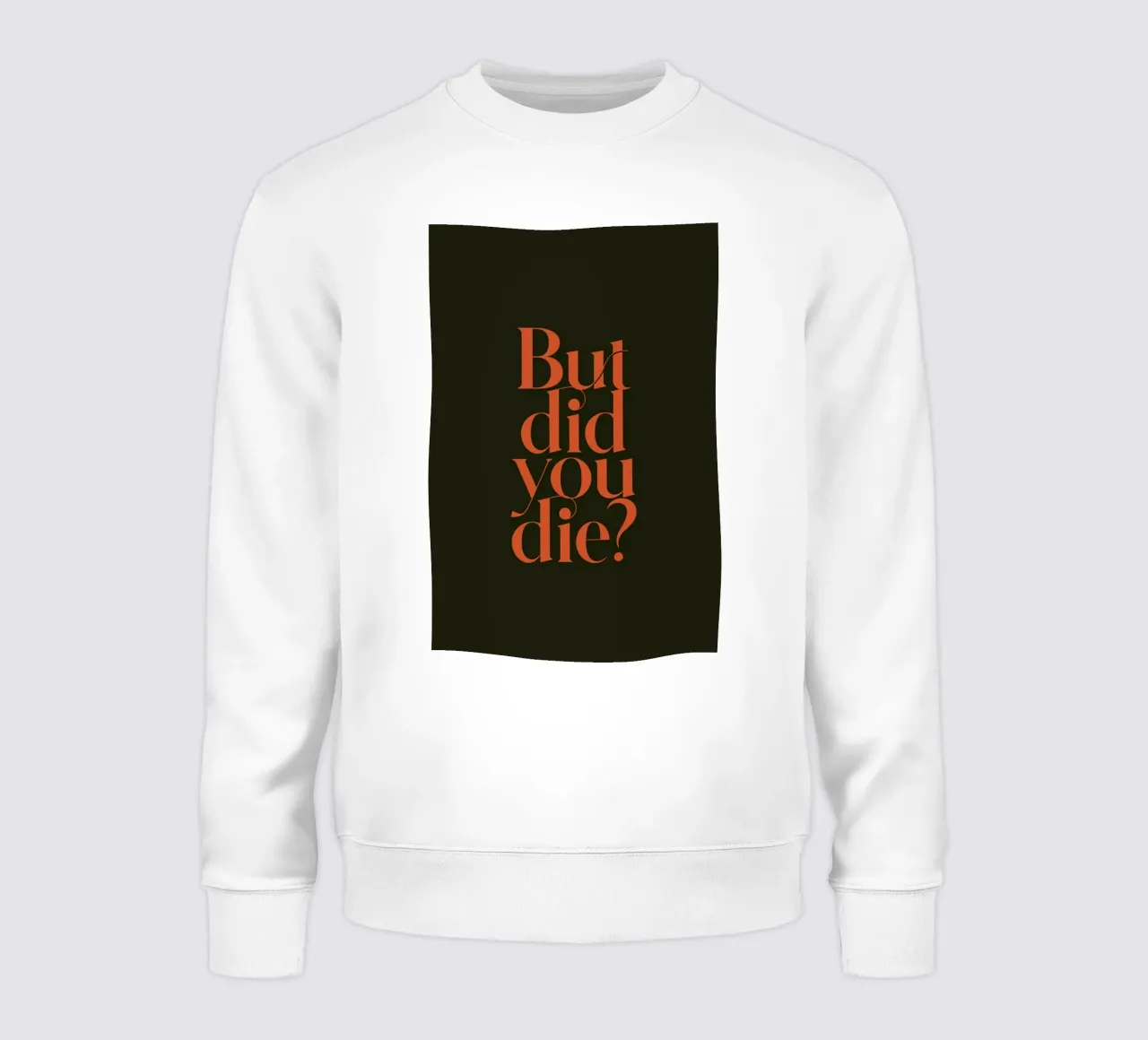 But Did You Die Olive felpa da Trabolt Design