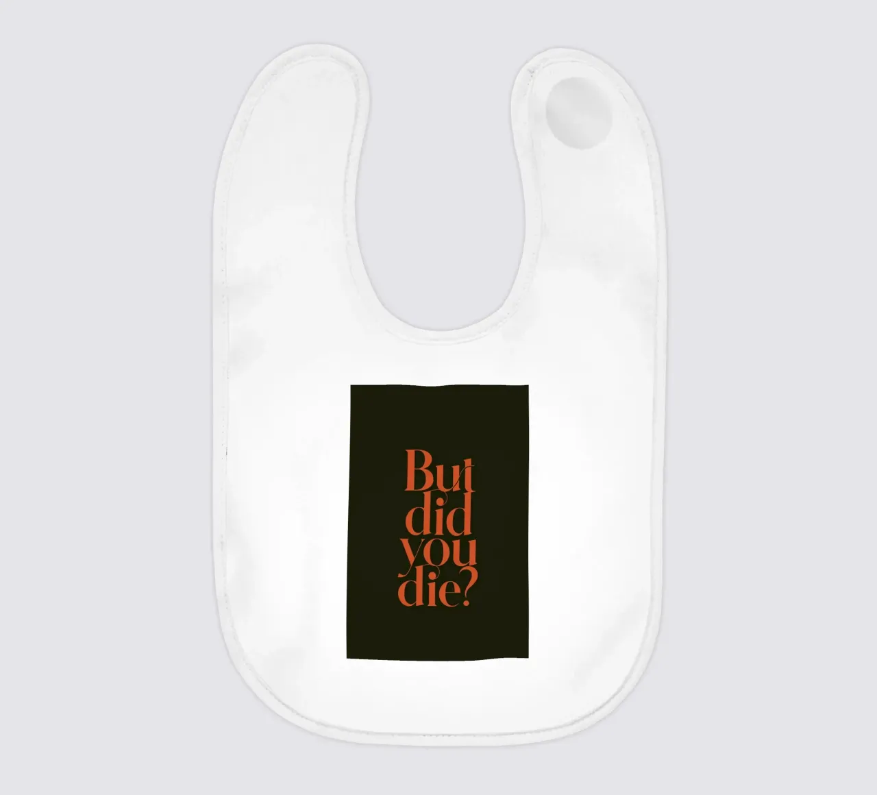 But Did You Die Olive bavaglino da Trabolt Design