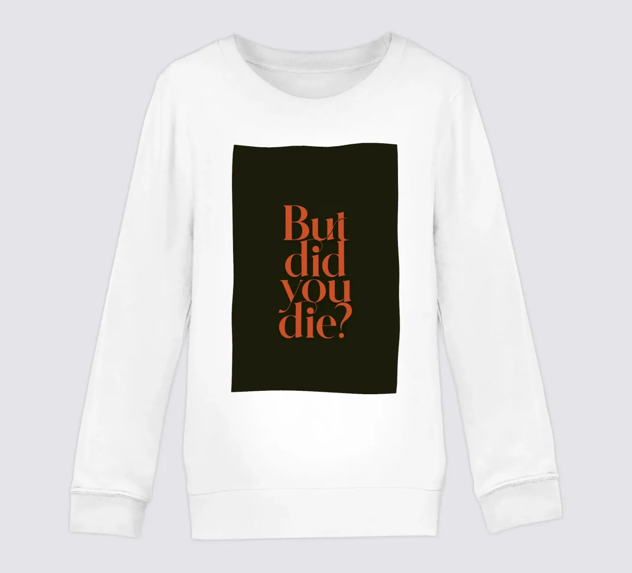 But Did You Die Olive felpa bambino da Trabolt Design
