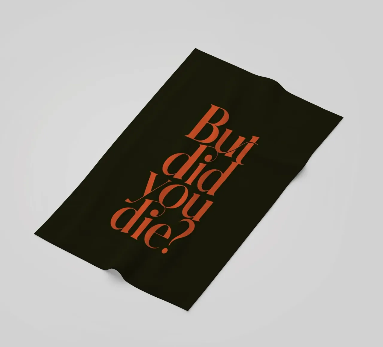 But Did You Die Olive telo mare da Trabolt Design