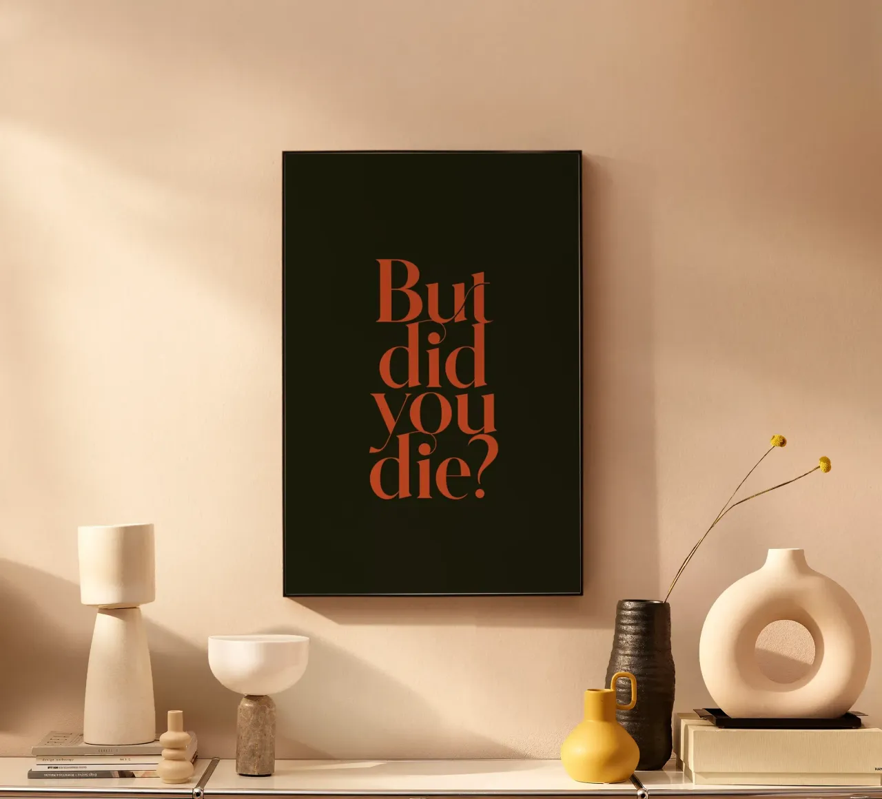 But Did You Die Olive plexiglass da Trabolt Design