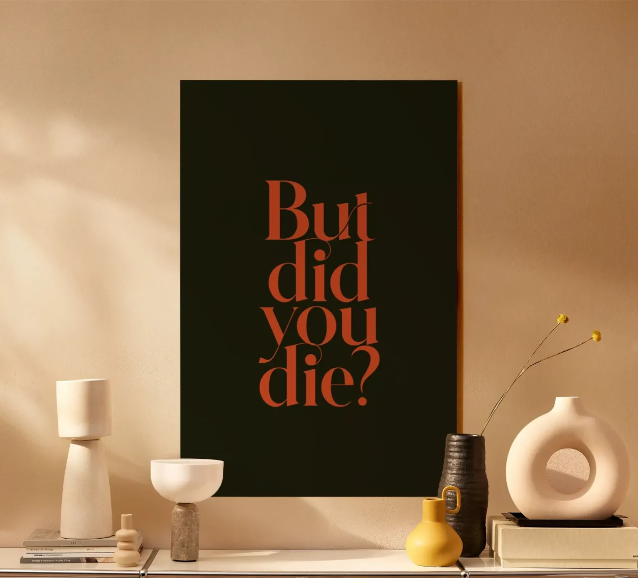 But Did You Die Olive plexiglass da Trabolt Design