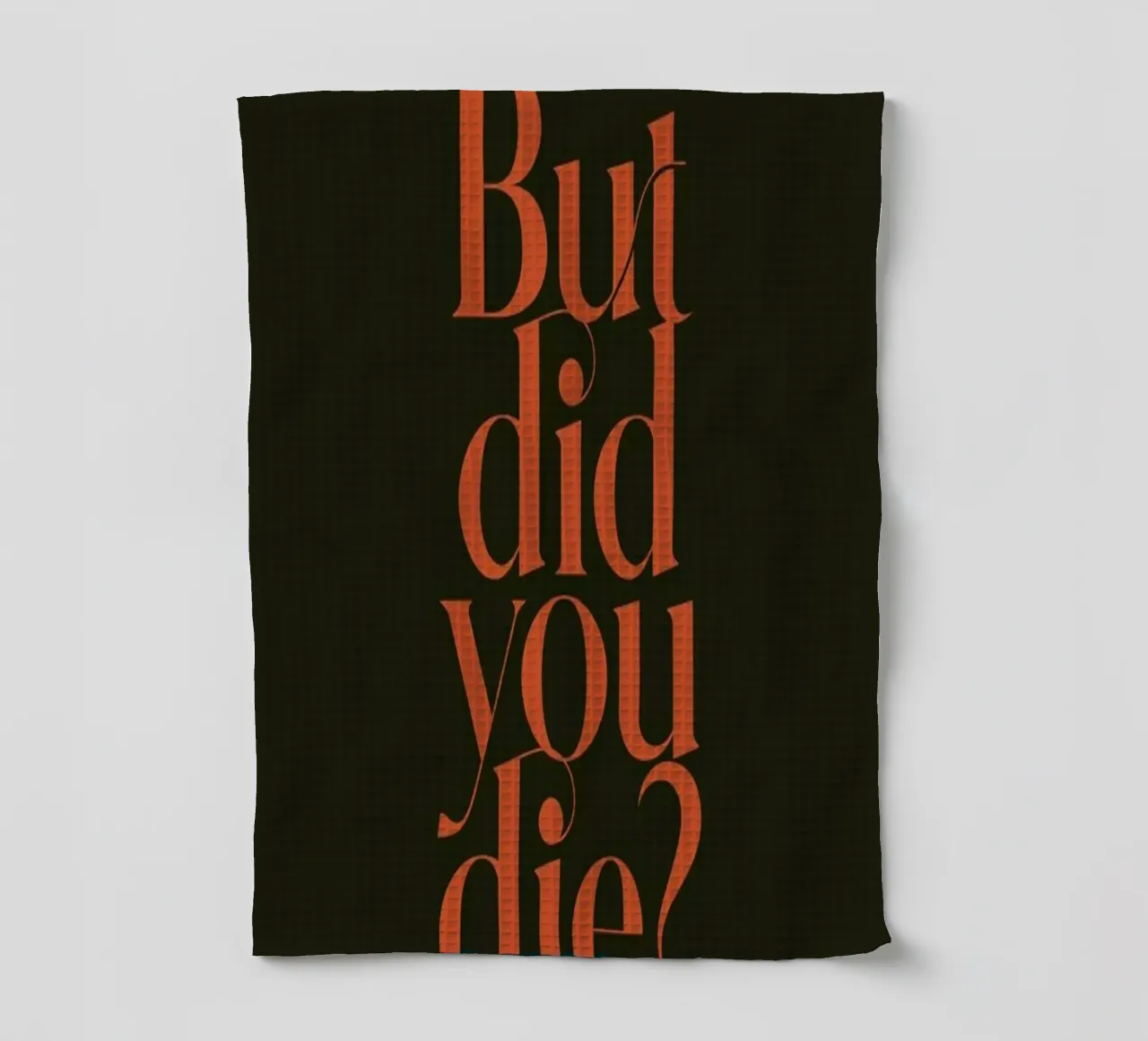But Did You Die Olive canovaccio da cucina da Trabolt Design
