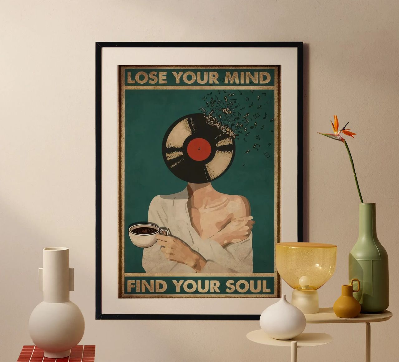 Lose Your Mind Find Your Soul Coffe girl poster by PROPAGANDA