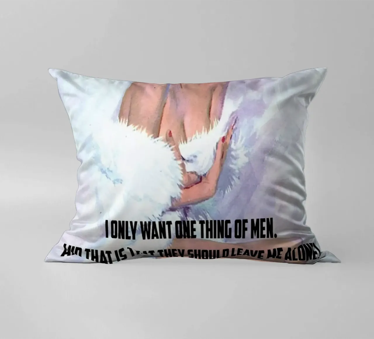 I Only Want One Thing Of Men cuscino da Gallery Print and Art Limited