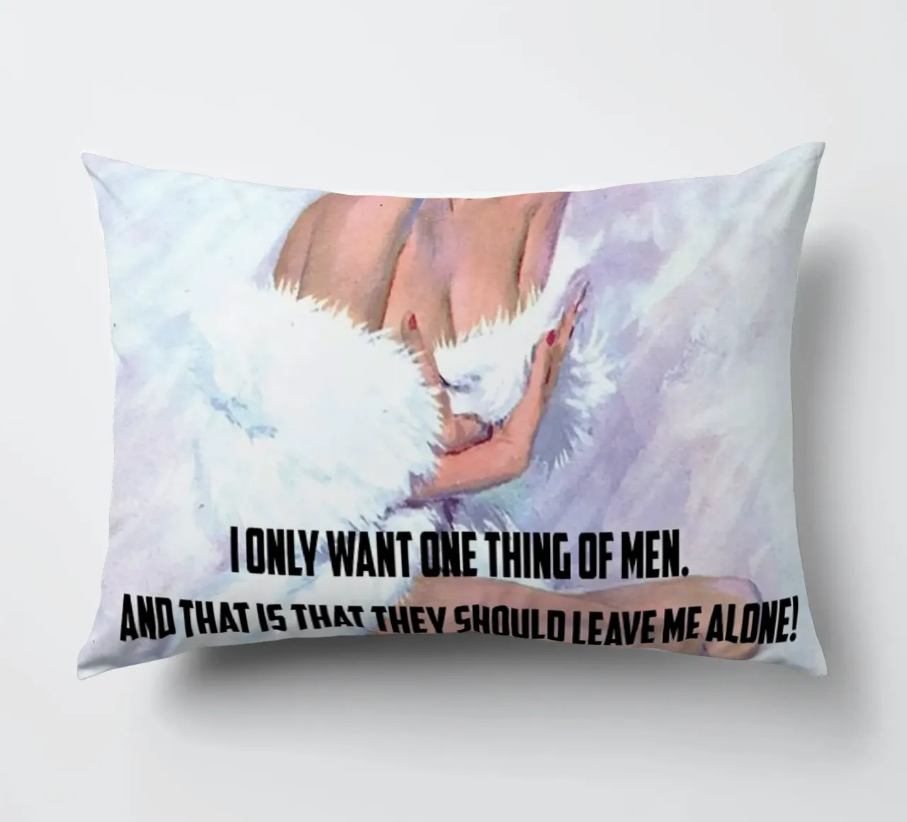 I Only Want One Thing Of Men cuscino da Gallery Print and Art Limited