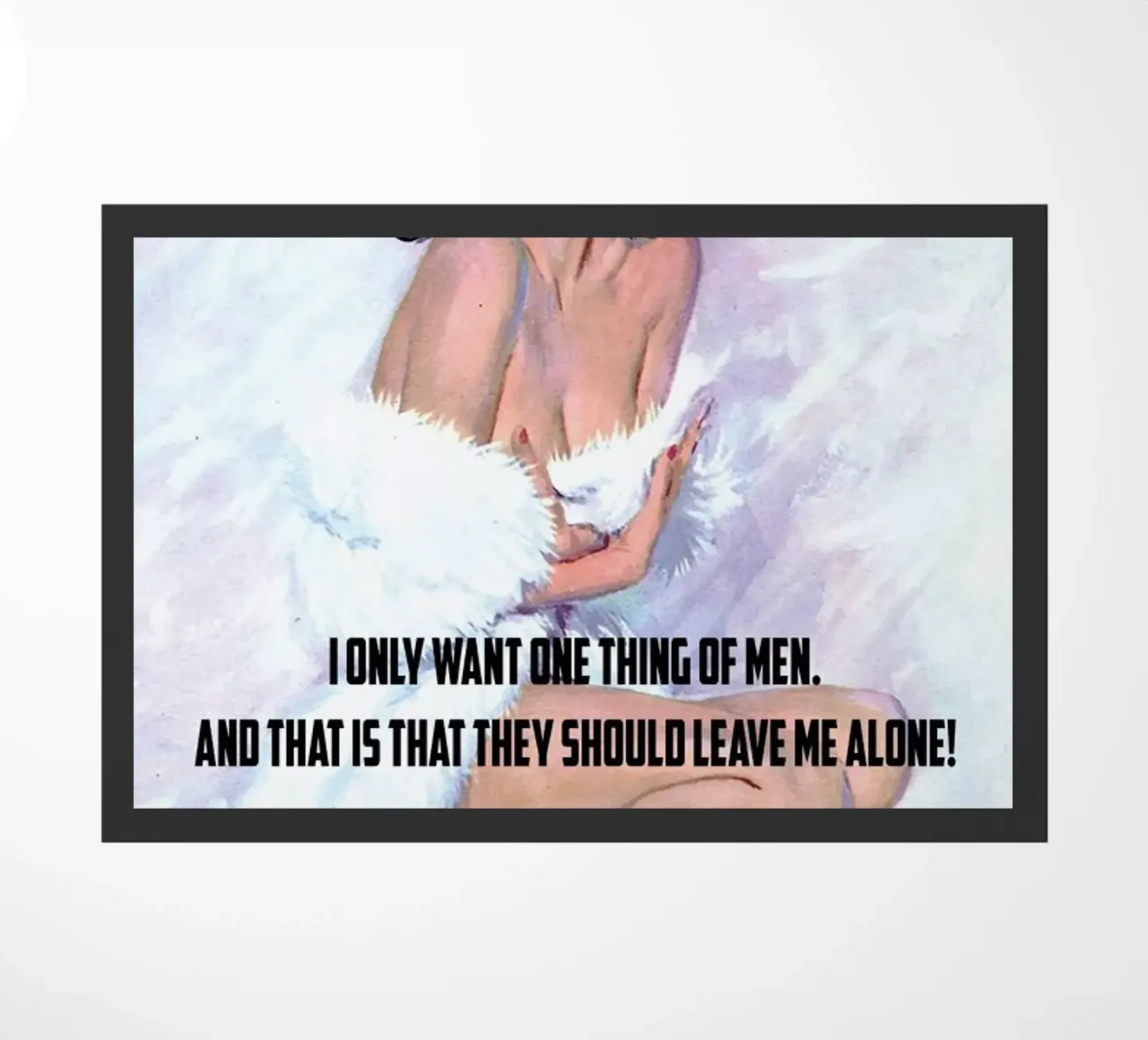 I Only Want One Thing Of Men zerbino da Gallery Print and Art Limited