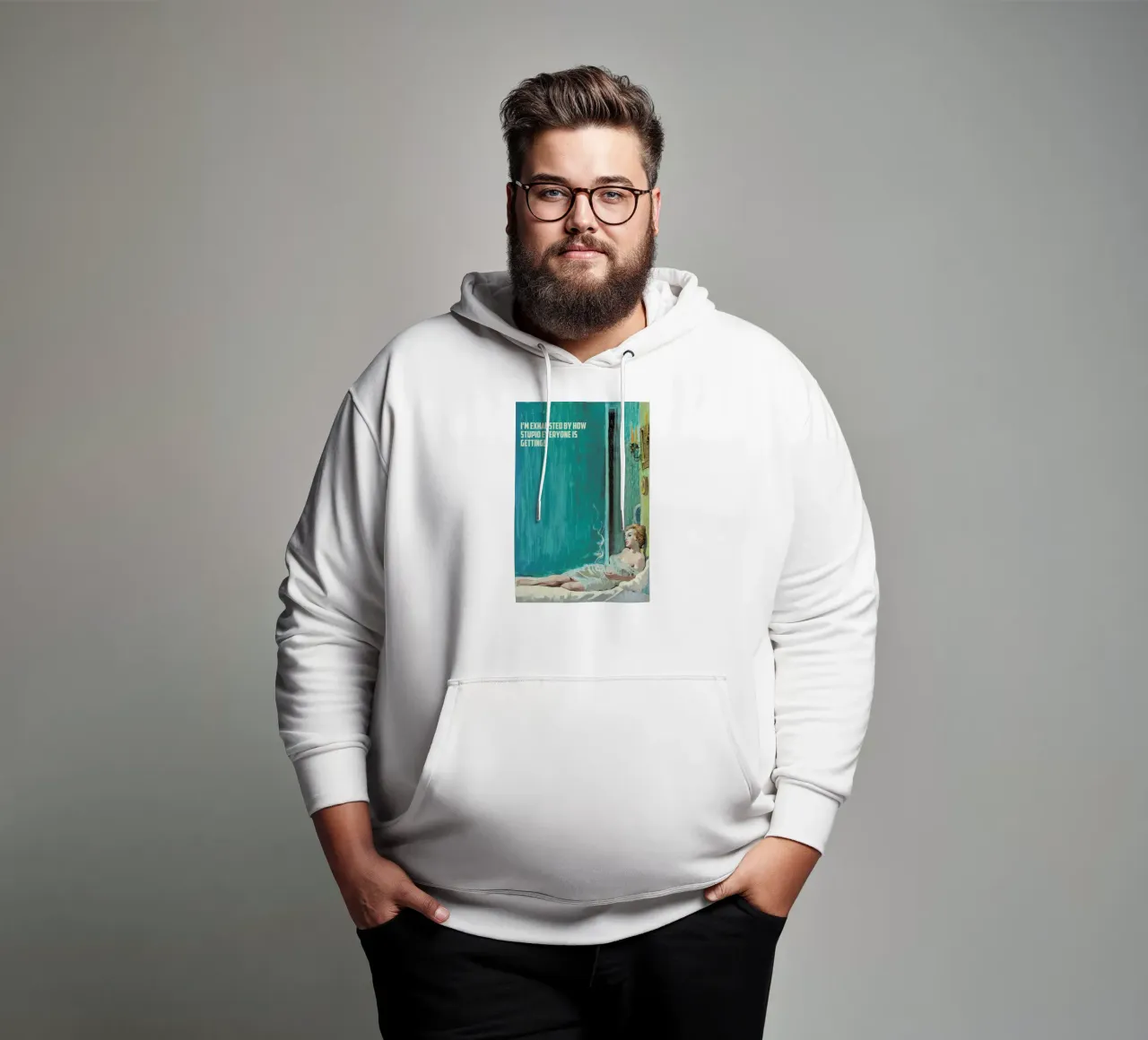 I'm Exhausted By How Stupid felpa con cappuccio da Gallery Print and Art Limited