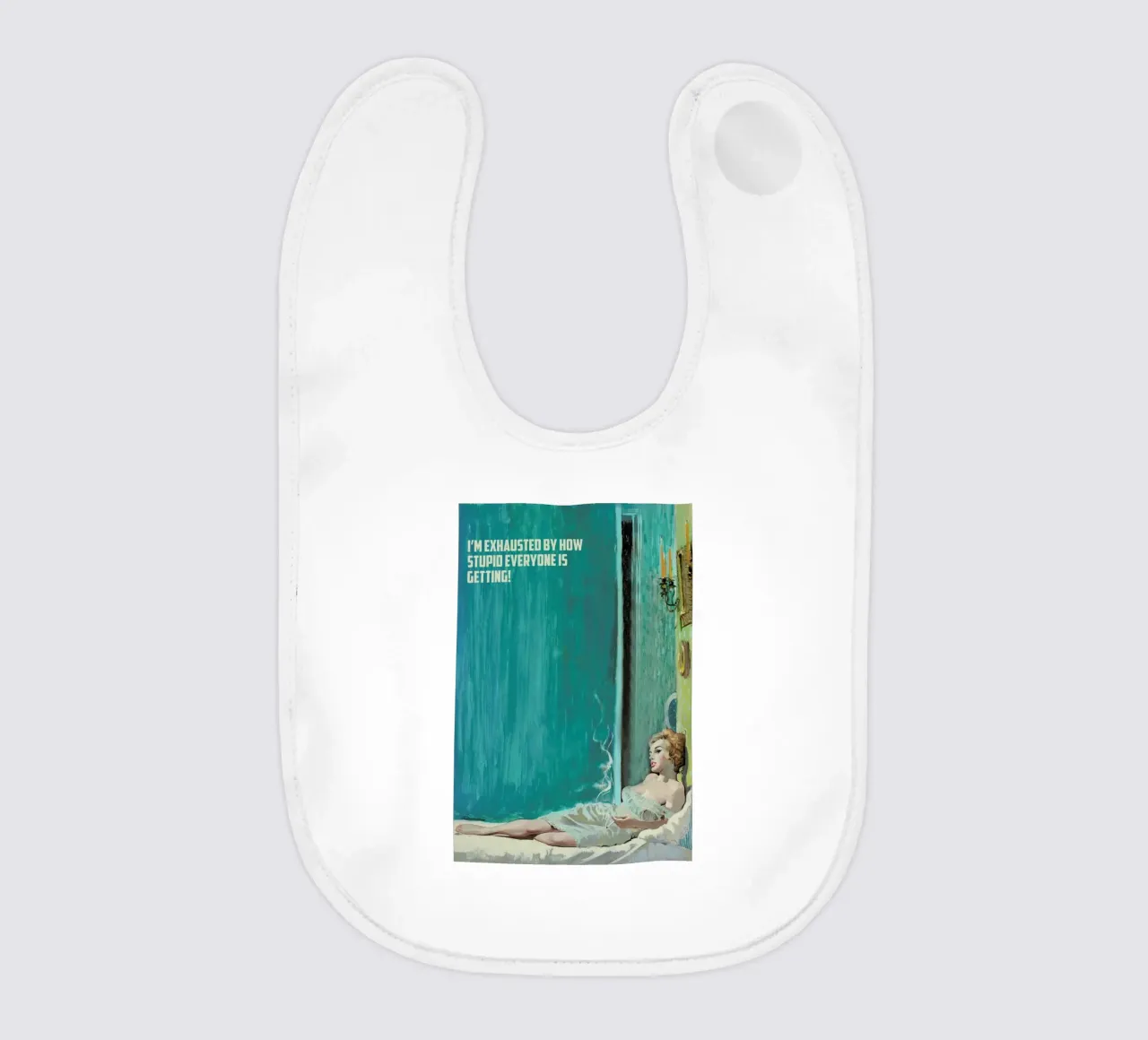 I'm Exhausted By How Stupid baby slabbetje van Gallery Print and Art Limited