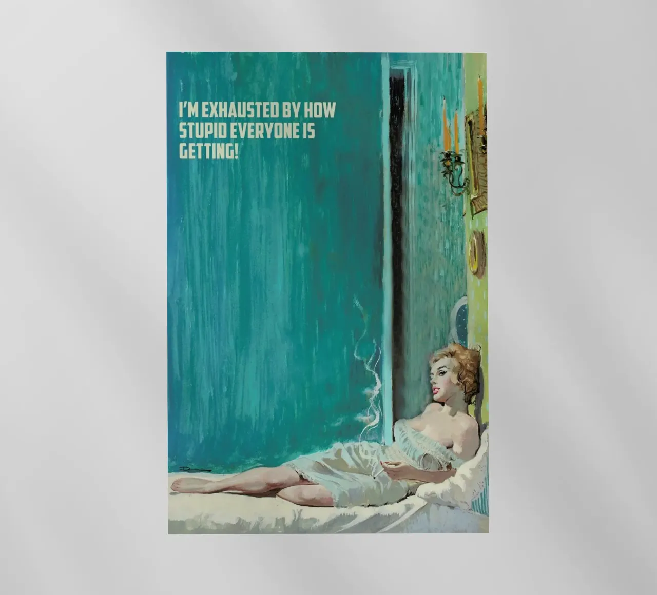 I'm Exhausted By How Stupid pellicola backlit da Gallery Print and Art Limited