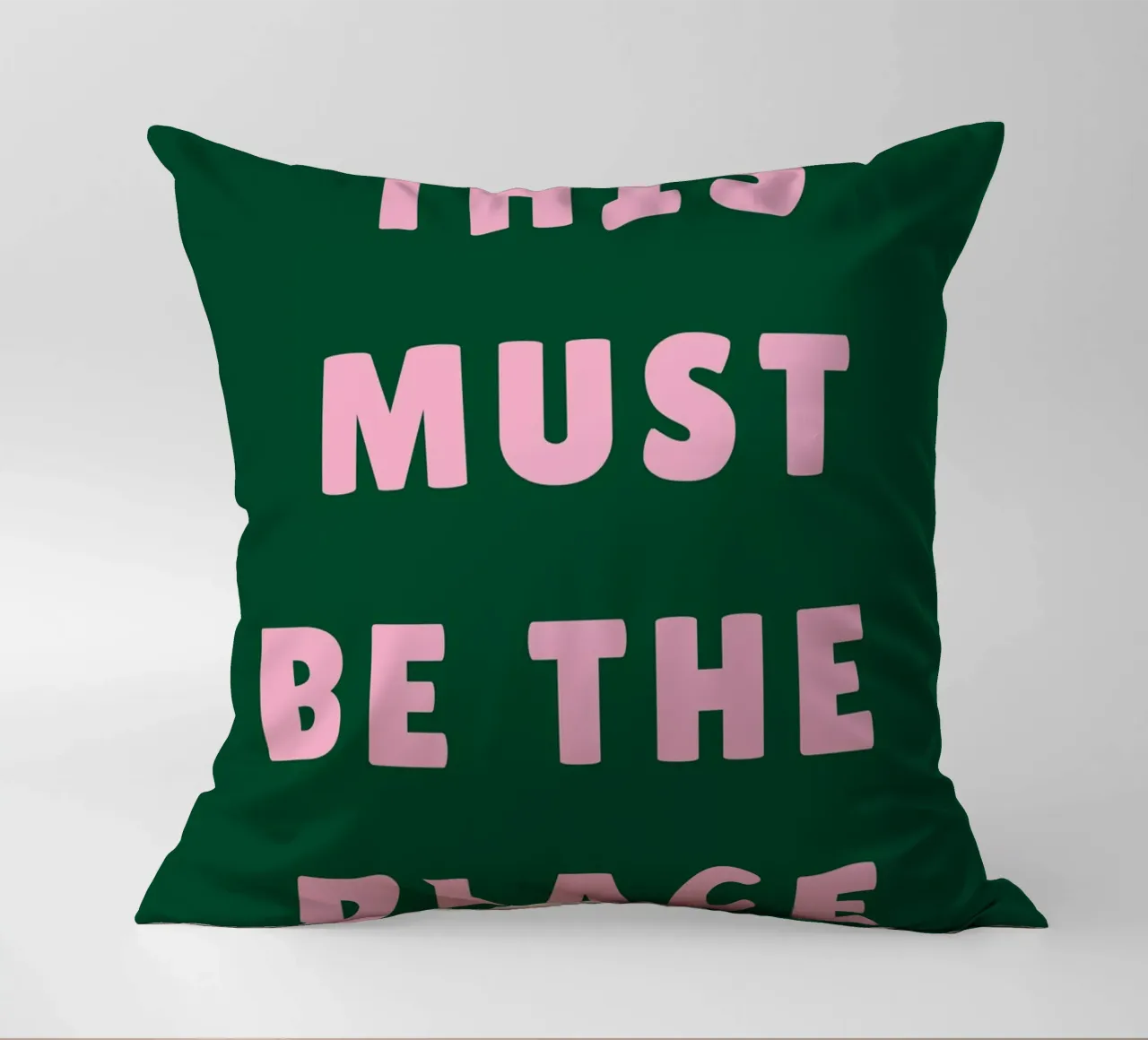 Questo deve essere il posto giusto cuscino da pdigitalprints
