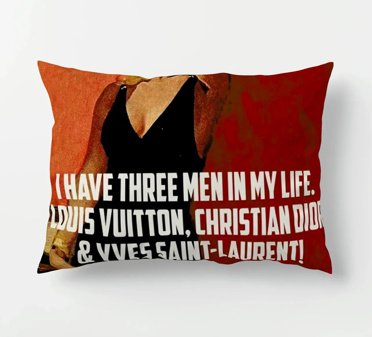I Have Three Men In My Life cuscino da Gallery Print and Art Limited