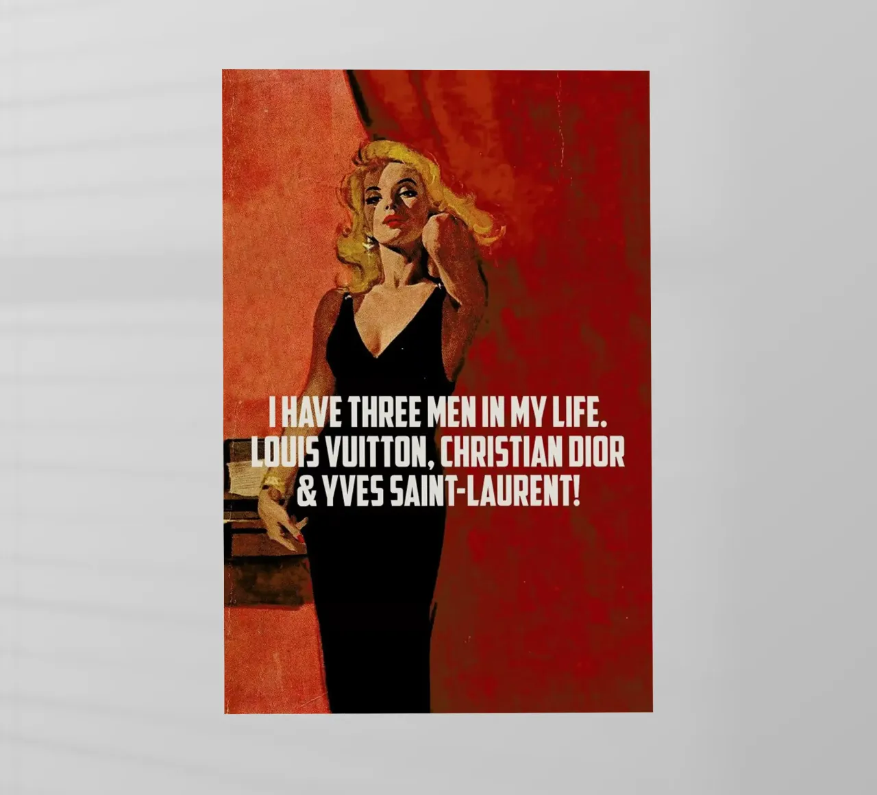 I Have Three Men In My Life pellicola backlit da Gallery Print and Art Limited
