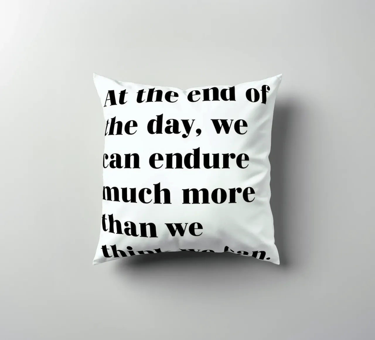At the End of the Day cojín de typed