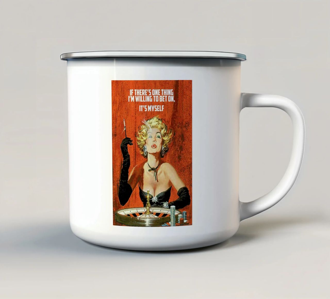 If There's One Thing Emaille Tasse von Gallery Print and Art Limited