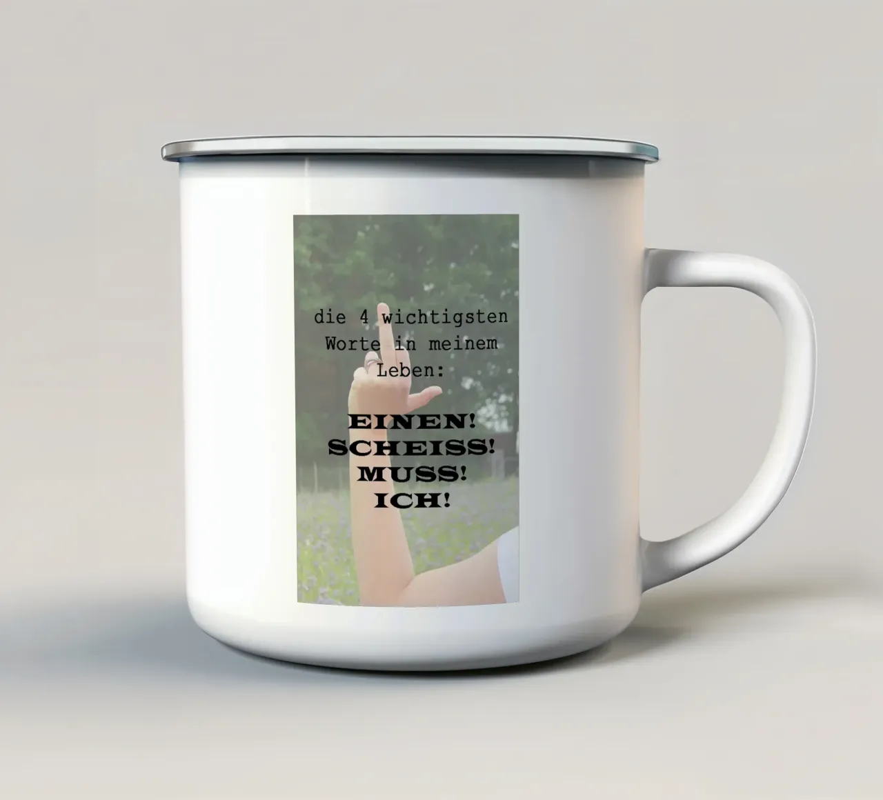 Einen Scheiss muss ich tazza in smalto da anna-liebt