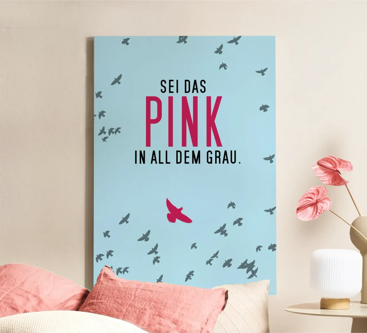 Sei das Pink in all dem Grau canvas by anna-liebt