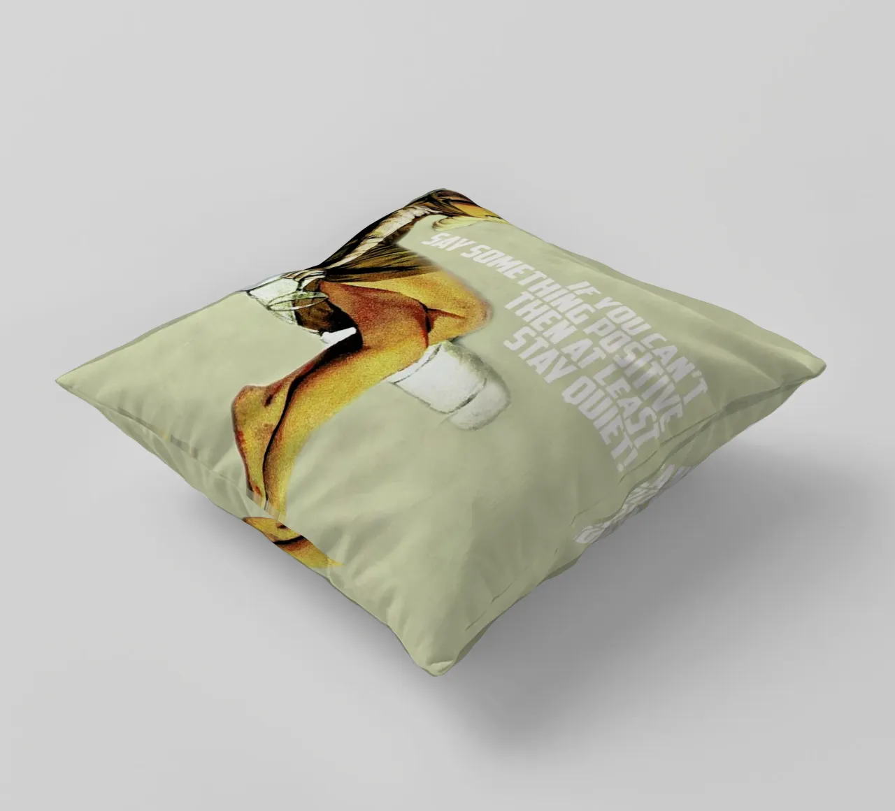 If You Can't Say Something cuscino da Gallery Print and Art Limited
