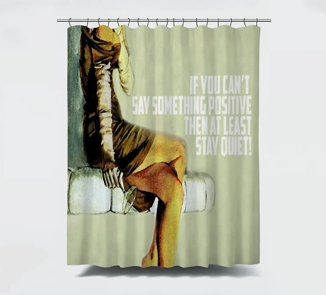If You Can't Say Something tenda da doccia da Gallery Print and Art Limited