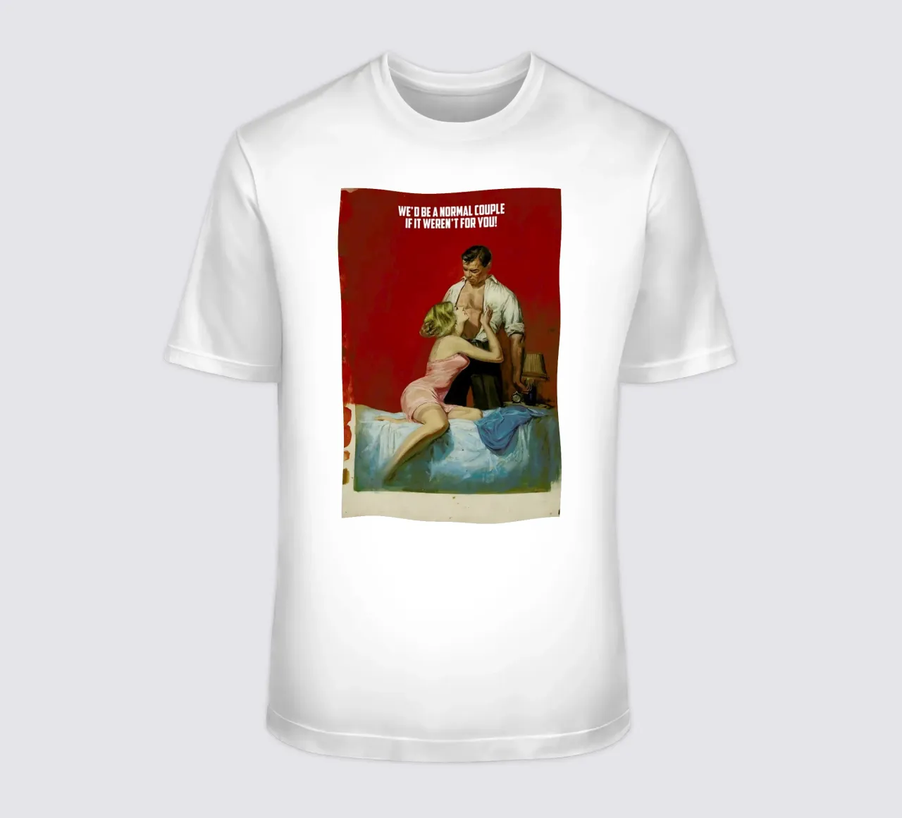We'd Be A Normal Couple t-shirt by Gallery Print and Art Limited